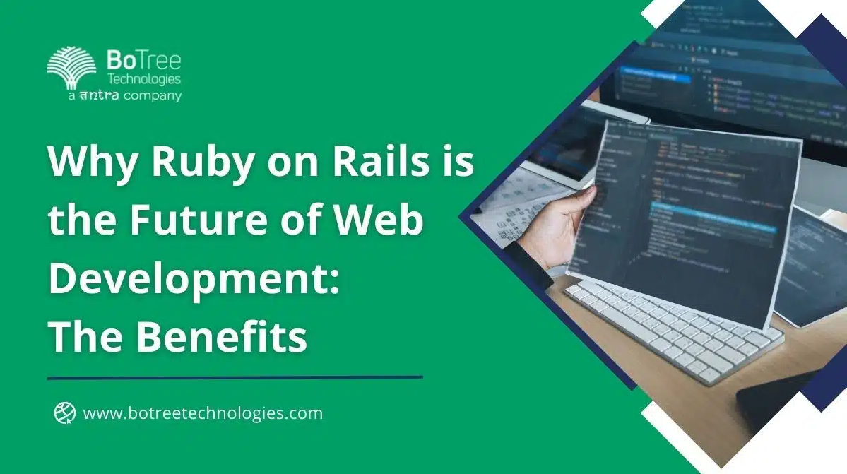 Why Ruby on Rails is the Future of Web Development: The Benefits